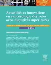 Actualités et innovations en cancérologie des voies aérodigestives supérieures