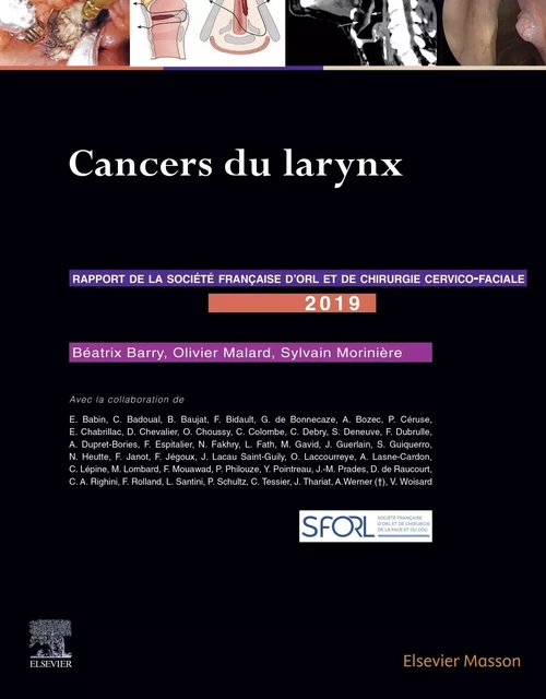 Cancers du larynx - Olivier Malard, Sylvain Morinière, Béatrix Barry - MASSON