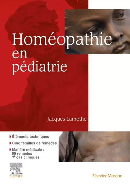 Homéopathie en pédiatrie - Jacques Lamothe - MASSON