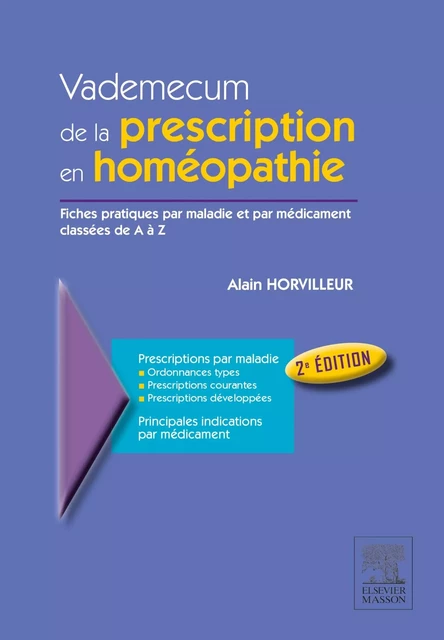 Vademecum de la prescription en homéopathie - Alain Horvilleur - MASSON