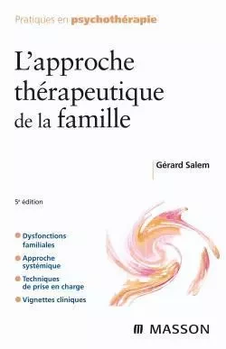 L'approche thérapeutique de la famille - Gérard Salem - MASSON