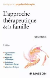 L'approche thérapeutique de la famille