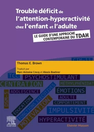 Trouble déficit de l'attention-hyperactivité chez l'enfant et l'adulte