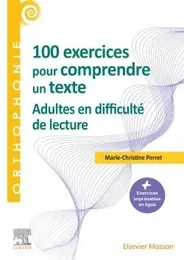 100 exercices pour adultes - Pour comprendre un texte