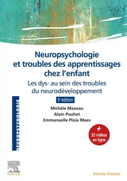 Neuropsychologie et troubles des apprentissages chez l'enfant