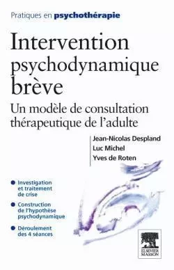 Intervention psychodynamique brève - Jean-Nicolas Despland, Luc Michel, Yves de Roten - MASSON