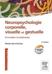 Neuropsychologie corporelle, visuelle et gestuelle