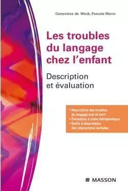 Les troubles du langage chez l'enfant - Geneviève de Weck, Pascale Marro - MASSON