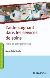 L'aide-soignant dans les services de soins