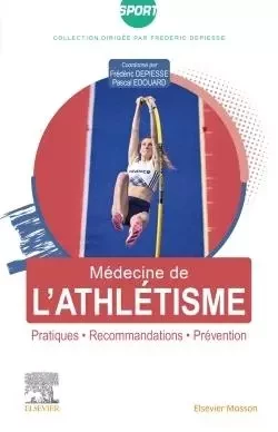 Médecine de l'athlétisme - Pascal EDOUARD, Frédéric Depiesse - MASSON