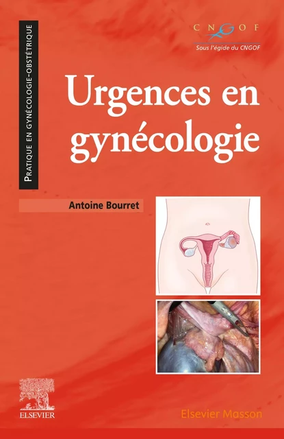 Urgences en gynécologie - Antoine Bourret - MASSON