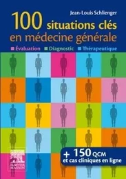 100 situations clés en médecine générale