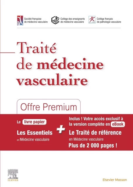 Traité de médecine vasculaire - Offre Premium -  Société Française de Médecine Vasculaire (SFMV),  Collège des enseignants de médecine vasc,  Collège Français de Pathologie Vasculaire - MASSON