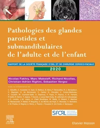 Pathologies des glandes parotides et submandibulaires de l'adulte et de l'enfant