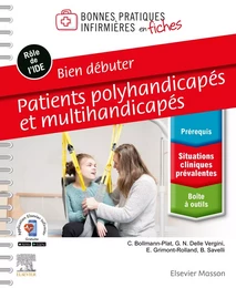 Bien débuter. Patients polyhandicapés et multihandicapés