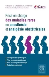 Prise en charge des maladies rares en anesthésie et analgésie obstétricales