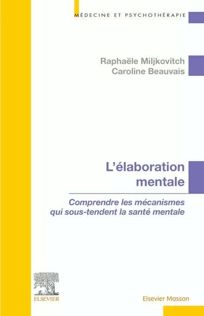 L'élaboration mentale - Raphaële Miljkovitch, Caroline Beauvais - MASSON