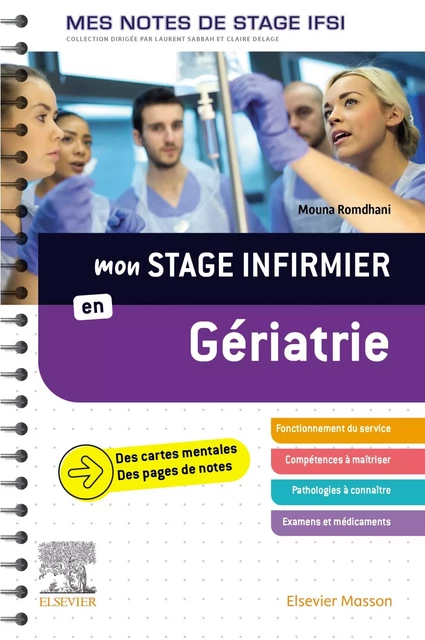 Mon stage infirmier en Gériatrie. Mes notes de stage IFSI - Mouna Romdhani - MASSON