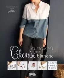 Customiser une chemise blanche