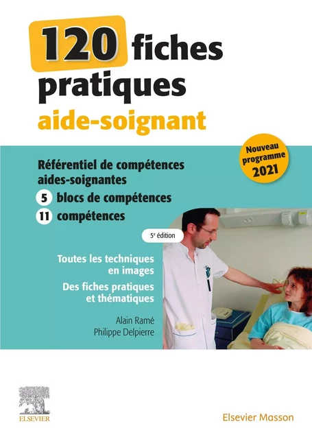 120 fiches pratiques aide-soignant - Alain Ramé, Philippe Delpierre - MASSON