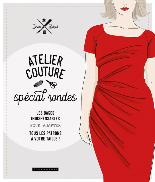 Atelier couture spécial rondes - Lorna Knight - DESSAIN TOLRA