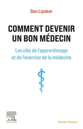 Comment devenir un bon médecin