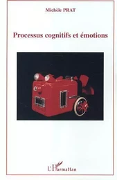 Processus cognitifs et émotions