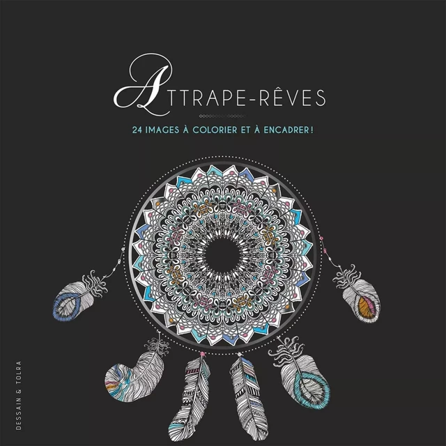 Attrape-rêves -  Collectif - DESSAIN TOLRA