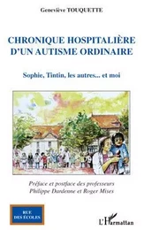 Chronique hospitalière d'un autisme ordinaire