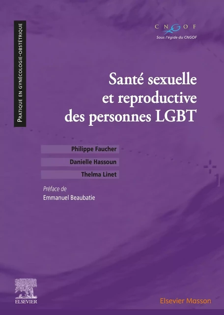 Santé sexuelle et reproductive des personnes LGBT - Philippe Faucher, Danielle Hassoun, Thelma Linet - MASSON