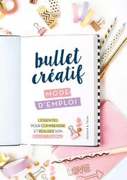 Bullet créatif, mode d'emploi