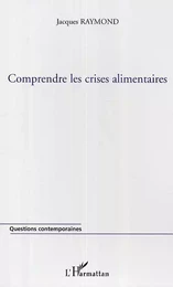 Comprendre les crises alimentaires