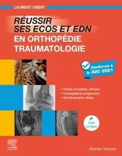 Réussir ses ECOS et EDN en Orthopédie -Traumatologie - Laurent Obert - MASSON