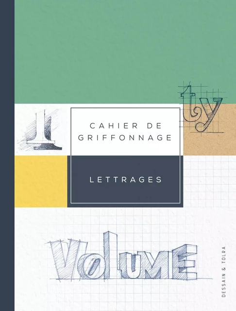 Cahier de griffonnage Lettrage -  - DESSAIN TOLRA