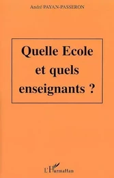 Quelle école et quels enseignants ?