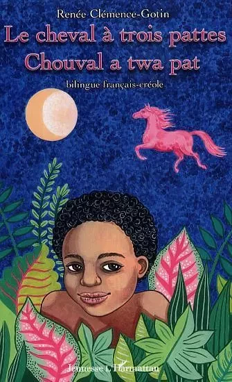 Le cheval à trois pattes - Renée Clemence-Gotin, Joanna Konatowicz - Editions L'Harmattan