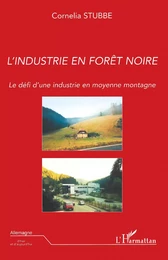 L'industrie en Forêt-Noire