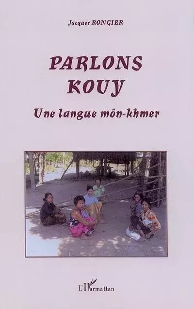 Parlons Kouy - Jacques Rongier - Editions L'Harmattan