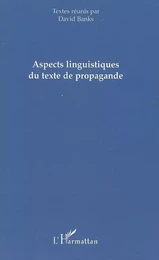 Aspects linguistiques du texte de propagande