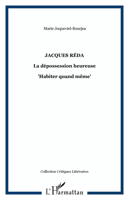 Jacques Réda - Marie Joqueviel-bourjea - Editions L'Harmattan