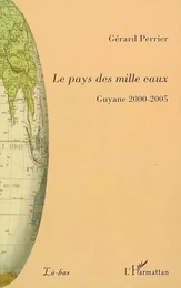 Le pays des mille eaux