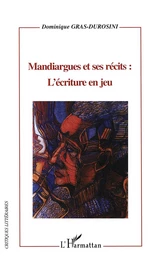 Mandiargues et ses récits: l'écriture en jeu