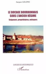 Le bocage bourbonnais sous l'Ancien Régime