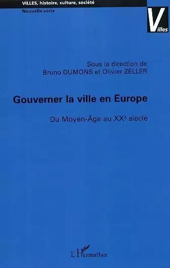 Gouverner la ville en Europe - Bruno Dumons - Editions L'Harmattan