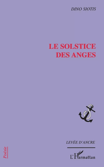 Le solstice des anges - Dino Siotis - Editions L'Harmattan