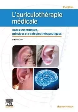 L'auriculothérapie médicale - David Alimi - MASSON