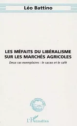 Les méfaits du libéralisme sur les marchés agricoles