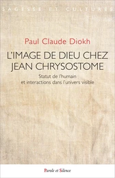 L'image de Dieu chez Jean Chrysostome