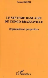 Le système bancaire du Congo-Brazzaville