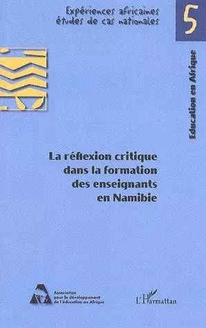 La réflexion critique dans la formation des enseignants en Namibie -  - Editions L'Harmattan